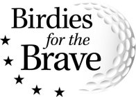 BIRDIES FOR THE BRAVE