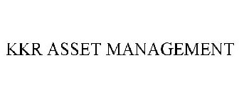 KKR ASSET MANAGEMENT