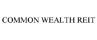 COMMON WEALTH REIT