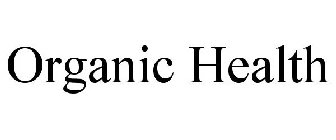 ORGANIC HEALTH