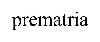 PREMATRIA