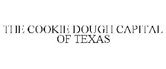 THE COOKIE DOUGH CAPITAL OF TEXAS