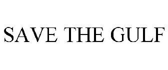 SAVE THE GULF