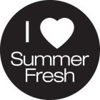 I SUMMER FRESH