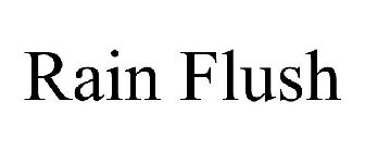 RAIN FLUSH