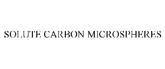 SOLUTE CARBON MICROSPHERES