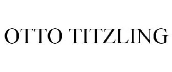 OTTO TITZLING