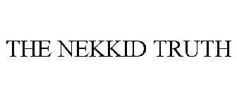THE NEKKID TRUTH