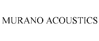 MURANO ACOUSTICS