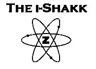 THE I-SHAKK Z