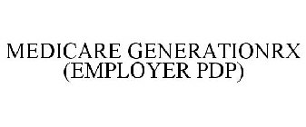 MEDICARE GENERATIONRX (EMPLOYER PDP)