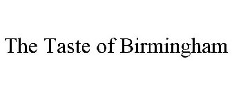 THE TASTE OF BIRMINGHAM