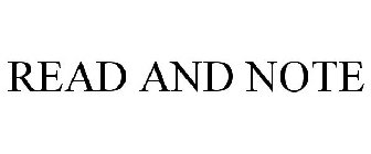 READ AND NOTE