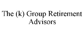 THE (K) GROUP RETIREMENT ADVISORS