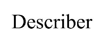 DESCRIBER