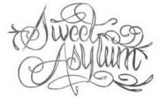 SWEET ASYLUM