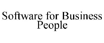 SOFTWARE FOR BUSINESS PEOPLE