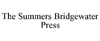 THE SUMMERS BRIDGEWATER PRESS