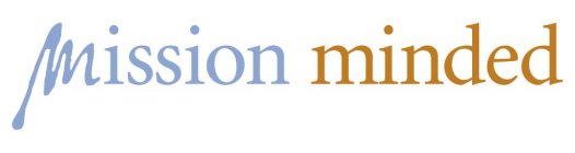 MISSION MINDED