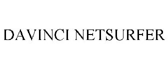 DAVINCI NETSURFER