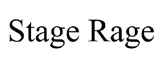 STAGE RAGE