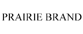 PRAIRIE BRAND