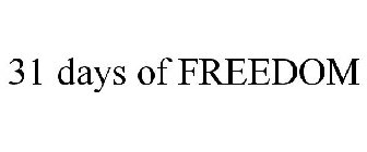31 DAYS OF FREEDOM