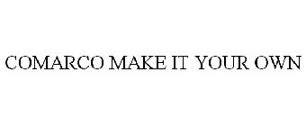 COMARCO MAKE IT YOUR OWN