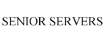 SENIOR SERVERS