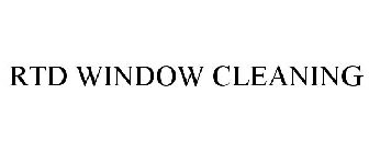 RTD WINDOW CLEANING