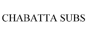 CHABATTA SUBS