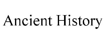 ANCIENT HISTORY