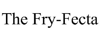 THE FRY-FECTA