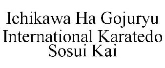 ICHIKAWA HA GOJURYU INTERNATIONAL KARATEDO SOSUI KAI