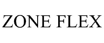 ZONE FLEX