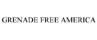 GRENADE FREE AMERICA