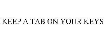 KEEP A TAB ON YOUR KEYS