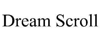 DREAM SCROLL