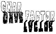 GNAR FACTOR