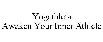 YOGATHLETA AWAKEN YOUR INNER ATHLETE