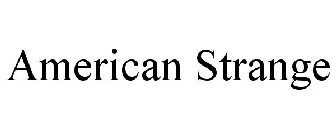 AMERICAN STRANGE