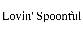 LOVIN' SPOONFUL