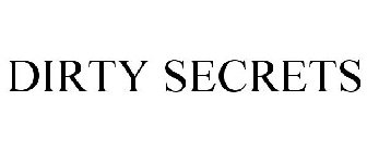 DIRTY SECRETS
