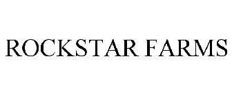 ROCKSTAR FARMS