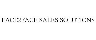 FACE2FACE SALES SOLUTIONS