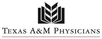 TEXAS A&M PHYSICIANS