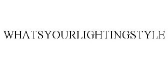 WHATSYOURLIGHTINGSTYLE