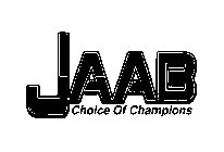 JAAB CHOICE OF CHAMPIONS
