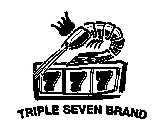 777 TRIPLE SEVEN BRAND