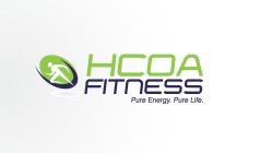 HCOA FITNESS PURE ENERGY. PURE LIFE.